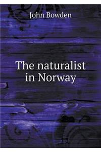 The Naturalist in Norway