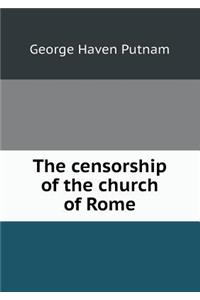 The Censorship of the Church of Rome