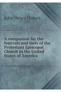 A Companion for the Festivals and Fasts of the Protestant Episcopal Church in the United States of America