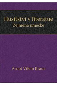 Husitství v literatue Zejmena nmecke