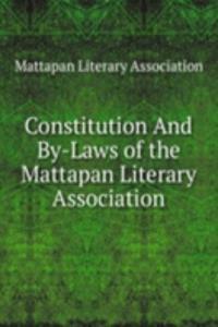 Constitution And By-Laws of the Mattapan Literary Association