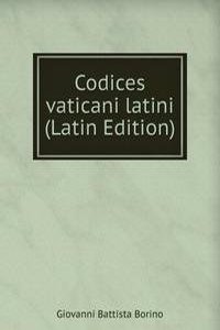 Codices vaticani latini (Latin Edition)