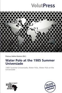 Water Polo at the 1985 Summer Universiade