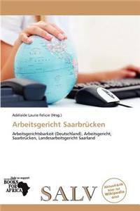 Arbeitsgericht Saarbr Cken