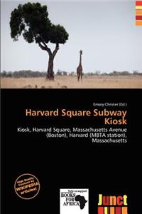 Harvard Square Subway Kiosk