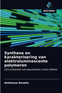 Synthese en karakterisering van elektroluminescente polymeren