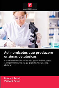 Actinomicetos que produzem enzimas celulásicas