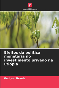 Efeitos da política monetária no investimento privado na Etiópia