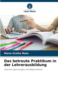 betreute Praktikum in der Lehrerausbildung