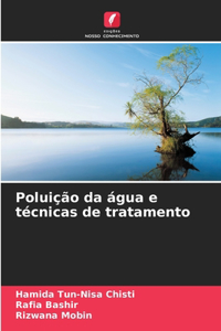 Poluição da água e técnicas de tratamento