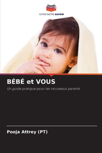 BÉBÉ et VOUS