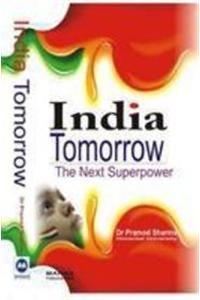 India Tomorrow: The Next Superpower