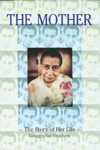 The Mother: The Story of Her Life
