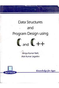 Data Structures and Program Design Using C and C++