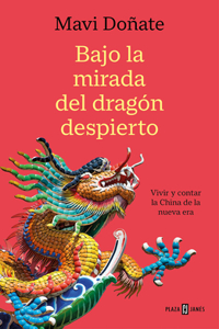 Bajo La Mirada del Dragón Despierto / Under the Gaze of the Awakened Dragon