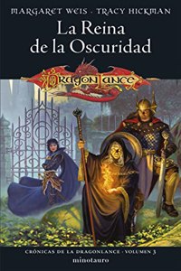 Cronicas de la Dragonlance no 03/03 La Reina de la Oscuridad