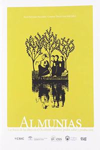 Almunias: Las fincas de las elites en el occidente islamico: poder, solaz y produccion
