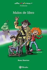 Malos de libro (Castellano - A PARTIR DE 10 ANOS - ALTAMAR)