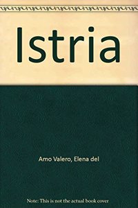 Istria. Gente Viajera 2010