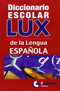 Diccionario escolar LUX de la lengua espanola