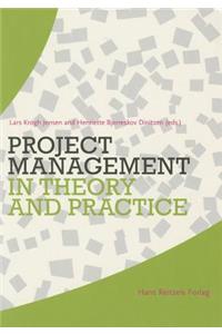 Project Management in Theory & Practice