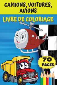Camions, voitures, avions Livre de coloriage