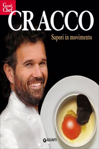 Cracco. Sapori in movimento.