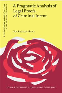 Pragmatic Analysis of Legal Proofs of Criminal Intent