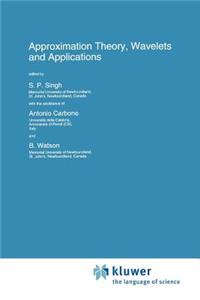 Approximation Theory, Wavelets and Applications