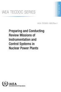 Preparing and Conducting Review Missions of Instrumentation and Control Systems in Nuclear Power Plants