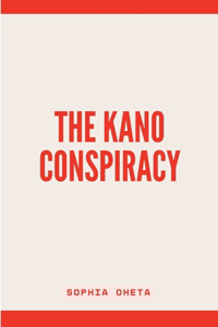Kano Conspiracy