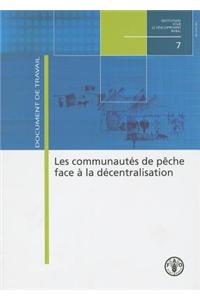 Les Communautes de Peche Face a la Decentralisation (Institutions Pour Le Developpement Rural)