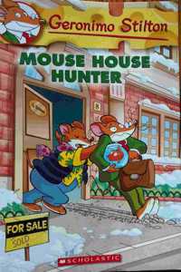 Geronimo Stilton #61: Mouse House Hunter