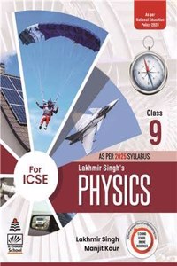 Lakhmir Singhâ€™s Physics for ICSE Class 9