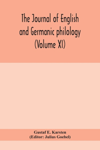 Journal of English and Germanic philology (Volume XI)