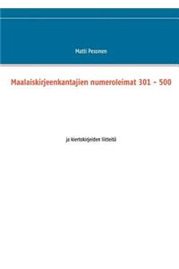 Maalaiskirjeenkantajien Numeroleimat 301 - 500