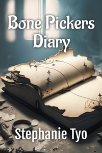 Bone Pickers Diary