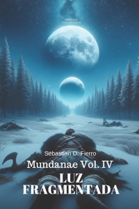 Mundanae Vol. IV