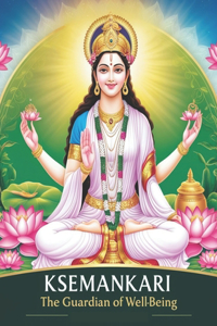 Ksemankari - The Guardian of Well-Being