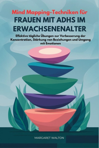 Mind Mapping-Techniken für Frauen mit ADHS im Erwachsenenalter