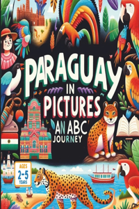 Paraguay in Pictures An ABC Journey