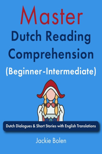 Master Dutch Reading Comprehension (Beginner-Intermediate)