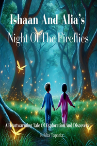 Ishaan And Alia"s Night Of The Fireflies