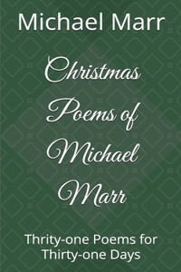 Christmas Poems of Michael Marr