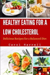 Healthy Eating for a Low Cholesterol