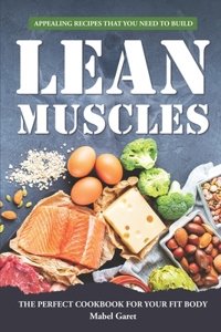 Appealing Recipes that You Need to Build Lean Muscles