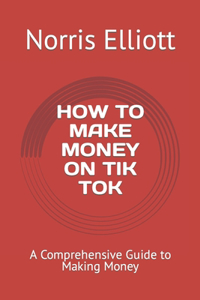 How to Make Money on Tik Tok