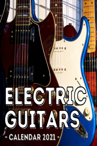 Electric Guitars Calendar 2021