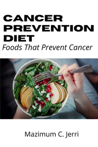 Cancer Prevention Diet