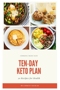 Ten-Day Keto Plan - 30 Keto Recipes